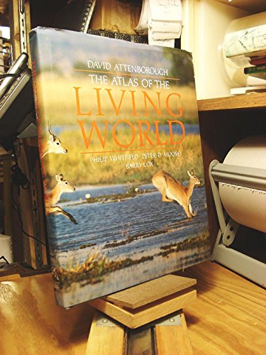 The Atlas of the living world by PHILIP WHITFIELD