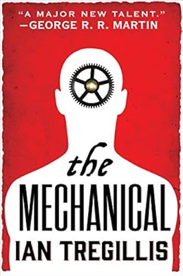 The Mechanical (The Alchemy Wars)