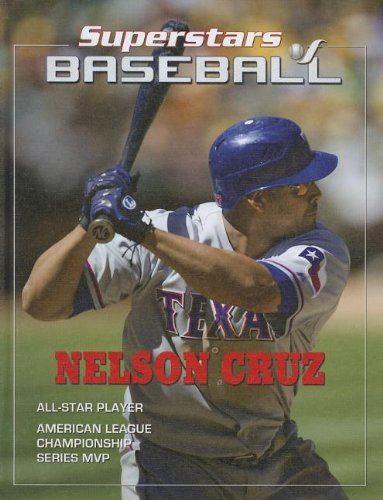 Nelson Cruz (Superstars of Baseball) by Tania Rodriguez