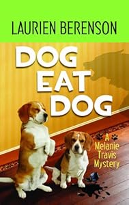 Dog Eat Dog: A Melanie Travis Mystery