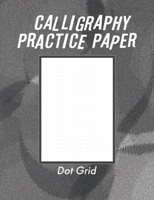 Calligraphy Practice Dot Grid Paper: Calligraphy Writing Paper And Workbook For Beginners, 100 Sheet Pages Writing Practice, Lettering Dot Grid Paper ... & Calligraphy, Handwriting Reference by AON Personalized Notebook Gifts