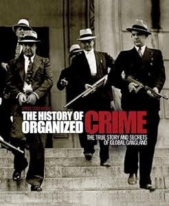 The history of organized crime