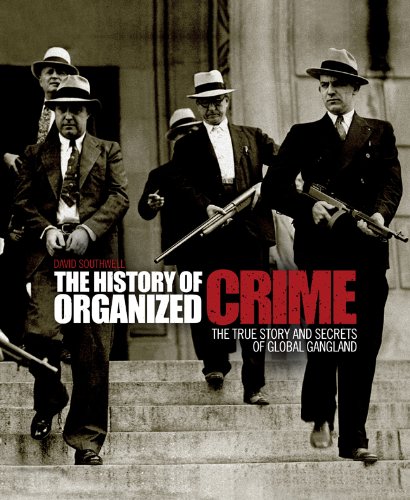 The history of organized crime by David Southwell