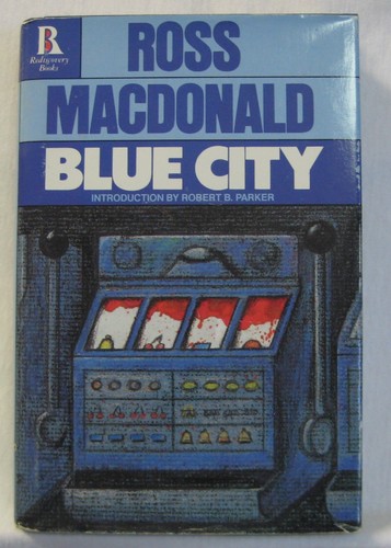 Blue City by Ross MacDonald