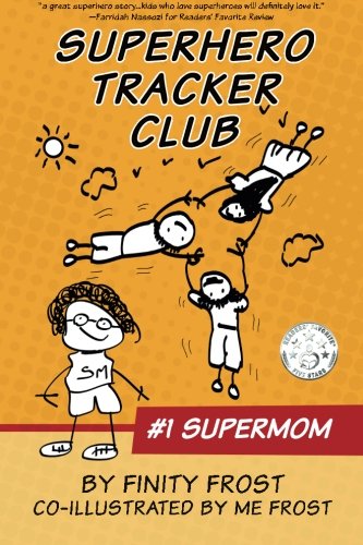 Superhero Tracker Club: #1 Supermom (Volume 1)