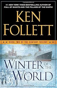 Winter of the World: Book Two of the Century Trilogy
