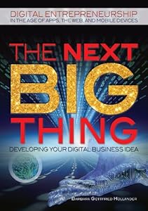 The Next Big Thing: Developing Your Digital Business Idea