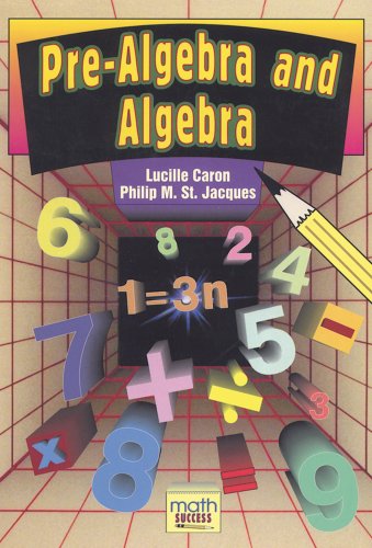Pre-Algebra and Algebra (Math Success) by Lucille Caron