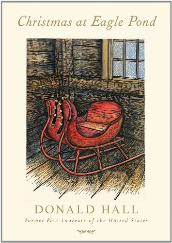 Christmas at Eagle Pond by Donald Hall