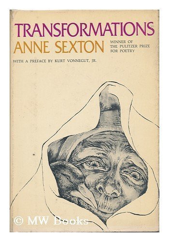 Transformations by Anne Sexton (1972-06-08) by Anne Sexton