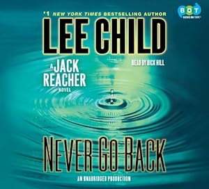 Never go back : a Jack Reacher novel
