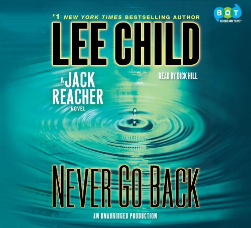 Never go back : a Jack Reacher novel by Lee Child