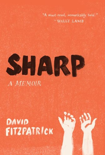 Sharp: A Memoir by David Fitzpatrick