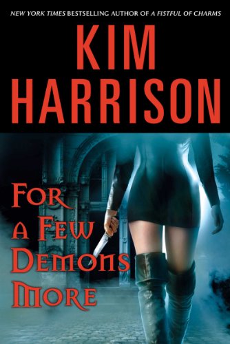 For a Few Demons More (The Hollows, Book 5) by Kim Harrison