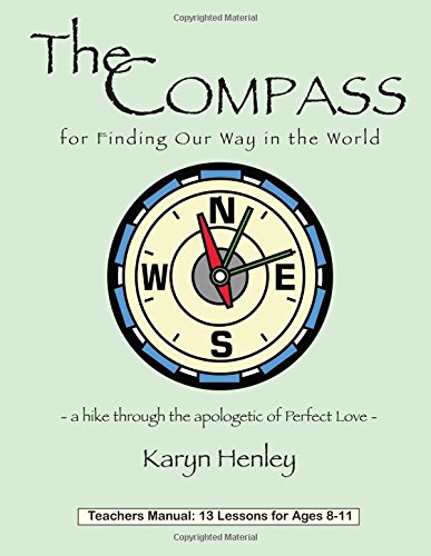 The Compass for Finding Our Way in the World by Karyn Henley