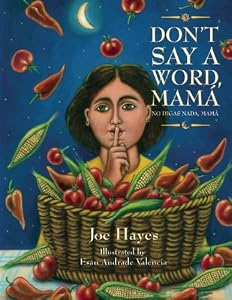 Don't Say a Word, Mama / No Digas Nada, Mama by Joe Hayes