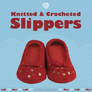 Knitted and Crocheted Slippers