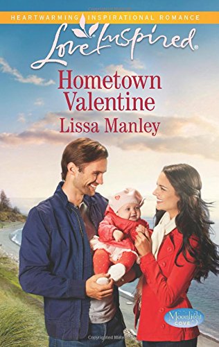 Hometown Valentine by Lissa Manley