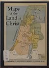 Maps of the Land of Christ