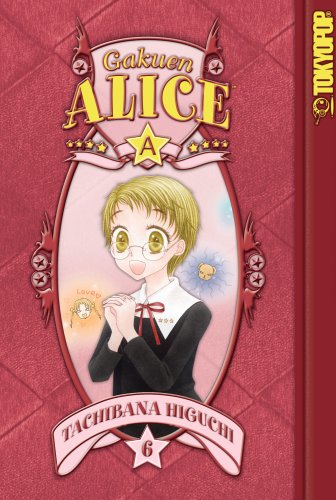 Gakuen Alice Volume 6 by Tachibana Higuchi