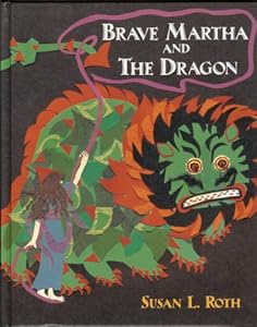 Brave Martha and the Dragon: A Tale of Provence