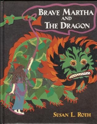 Brave Martha and the Dragon: A Tale of Provence