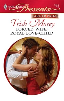 Forced Wife, Royal Love-Child