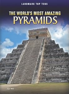 The world's most amazing pyramids