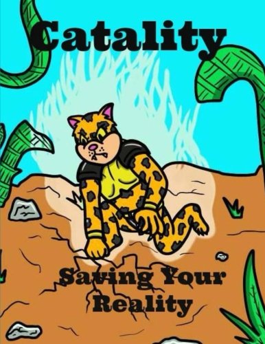 Catality: Saving Your Reality