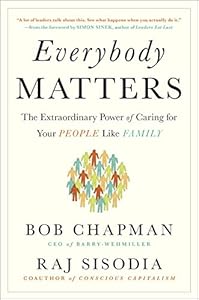 Everybody matters by Bob Chapman and Raj Sisodia