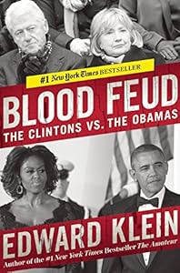 Blood Feud: The Clintons vs. the Obamas