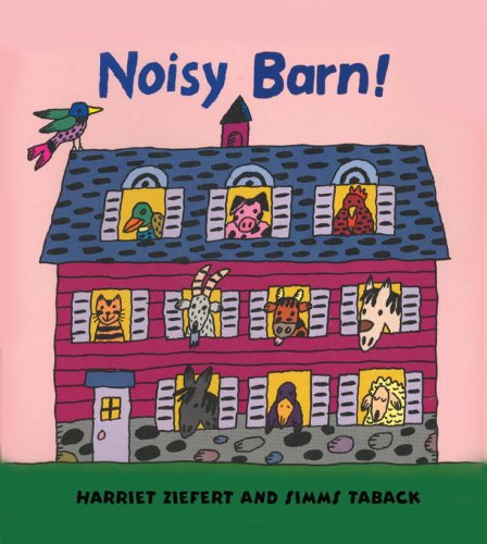 Noisy Barn! by Harriet Ziefert