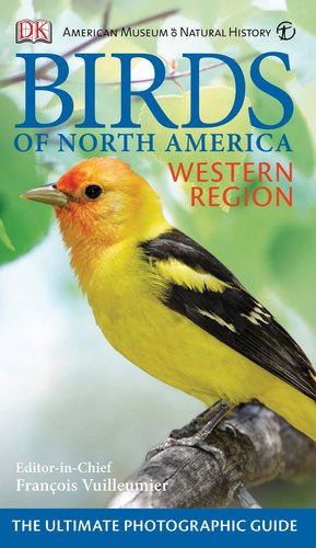 American Museum of Natural History Birds of North America Western Region by DK Publishing