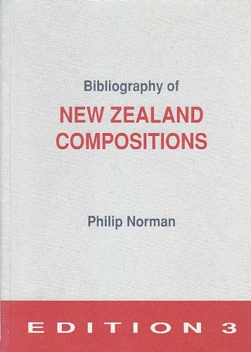 Bibliography of New Zealand compositions by Philip Norman