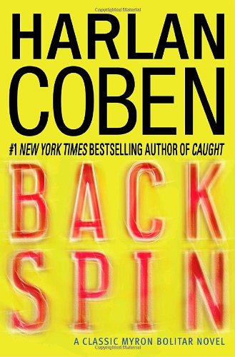 Back Spin: A Classic Myron Bolitar Novel by Harlan Coben