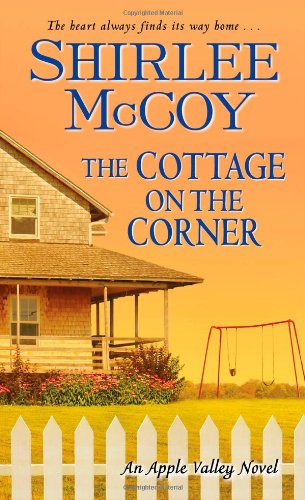 The Cottage on the Corner by Shirlee McCoy