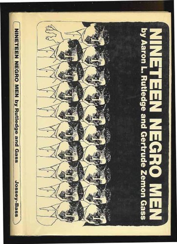 Nineteen Negro men: Personality and Manpower Retraining by Aaron L. Rutledge