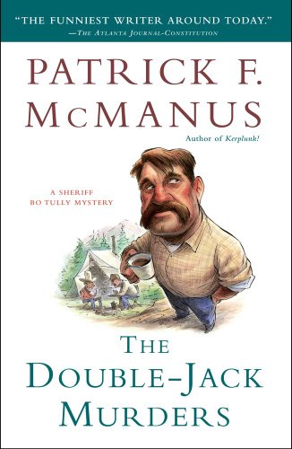 The Double-Jack Murders: A Sheriff Bo Tully Mystery by Patrick F. McManus