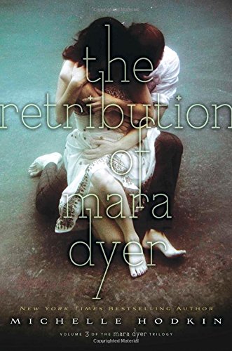 The Retribution of Mara Dyer: Standard Edition by Michelle Hodkin