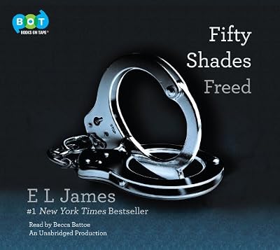 Fifty Shades Freed: Book Three of the Fifty Shades Trilogy
