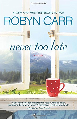 Never too late by Robyn Carr