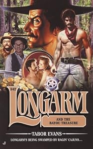 Longarm 342: Longarm and the Bayou Treasure