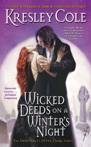 Wicked Deeds on a Winter's Night (Immortals After Dark, Book 3) by Kresley Cole