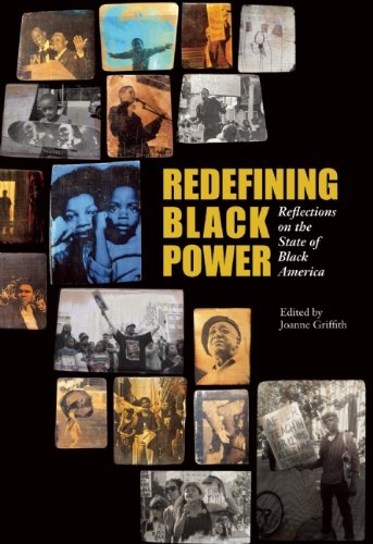 Redefining Black Power: Reflections on the State of Black America by Joanne Griffith