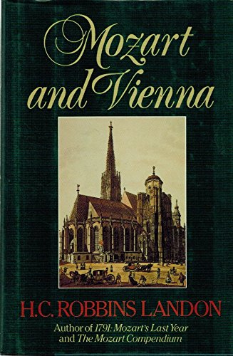 Mozart and Vienna by H C Robbins Landon
