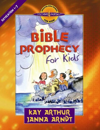 Bible Prophecy for Kids (Discover 4 Yourself Inductive Bible Studies for Kids)