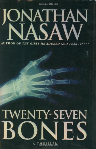 Twenty-Seven Bones by Jonathan Nasaw