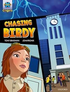 Project X Origins Graphic Texts: Grey Book Band, Oxford Level 14: Chasing Birdy (Project X Origins ^IGraphic Texts^R)
