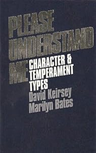 Please Understand Me: Character and Temperament Types by David Keirsey