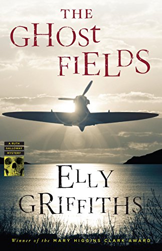 The Ghost Fields by Elly Griffiths